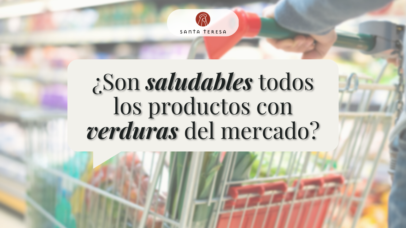 ¿Son saludables todos los productos con verduras del mercado?