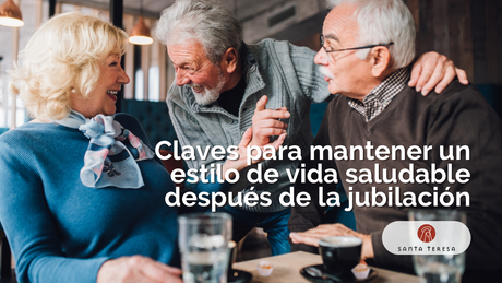 Cómo mantener un estilo de vida saludable tras la jubilación