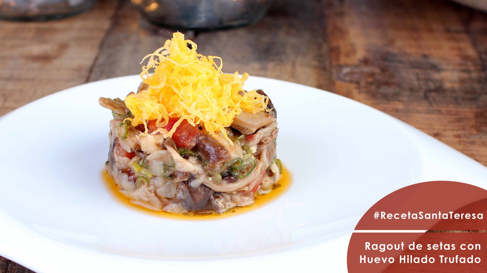 Receta de Ragout de setas con Huevo Hilado Trufado Santa Teresa